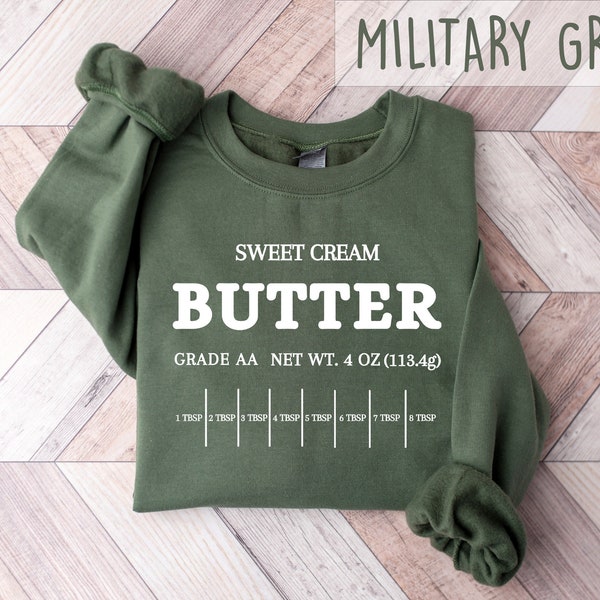 Butter Sweatshirt, Sweet Cream Hoodie, Stick of Butter, Funny Baking Sweatshirt, Baker Gift, Butter Lover Sweatshirt, Foodie Gift Shirt