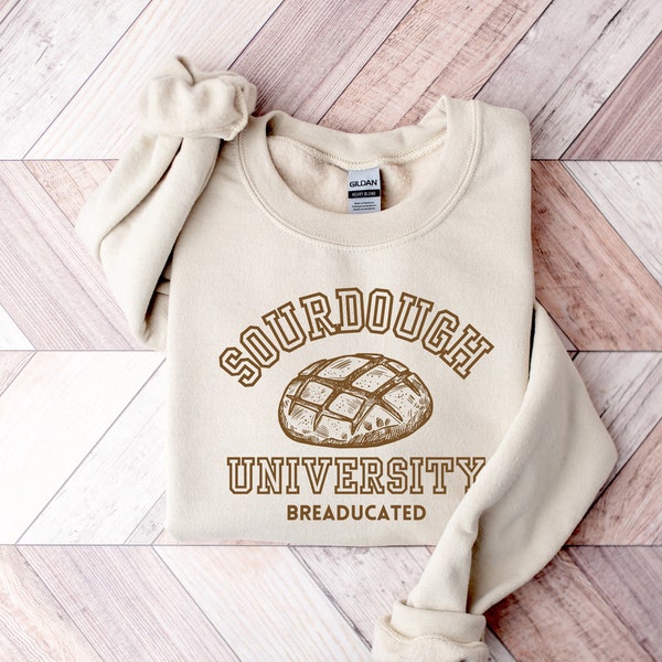 Sourdough University Sweater, Breaducated Funny Sweatshirt, In My Sourdough Era T-shirt, Sourdough Sweater, Funny Bakery Shirt