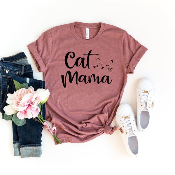 Cat Mama Shirt, Cat Mom Shirt, Cat Shirt, Cat Lover, Mother's Day Gift For Mom