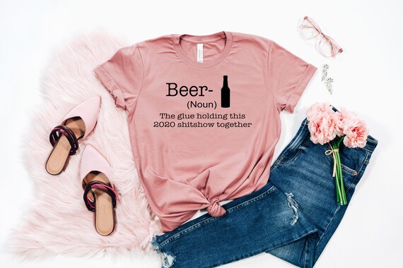 Beer Noun Shirt Explanation of Alcohol Shirt Quarantine 2021 | Etsy