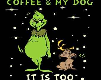 Free Free 247 Touch My Coffee Grinch Svg SVG PNG EPS DXF File