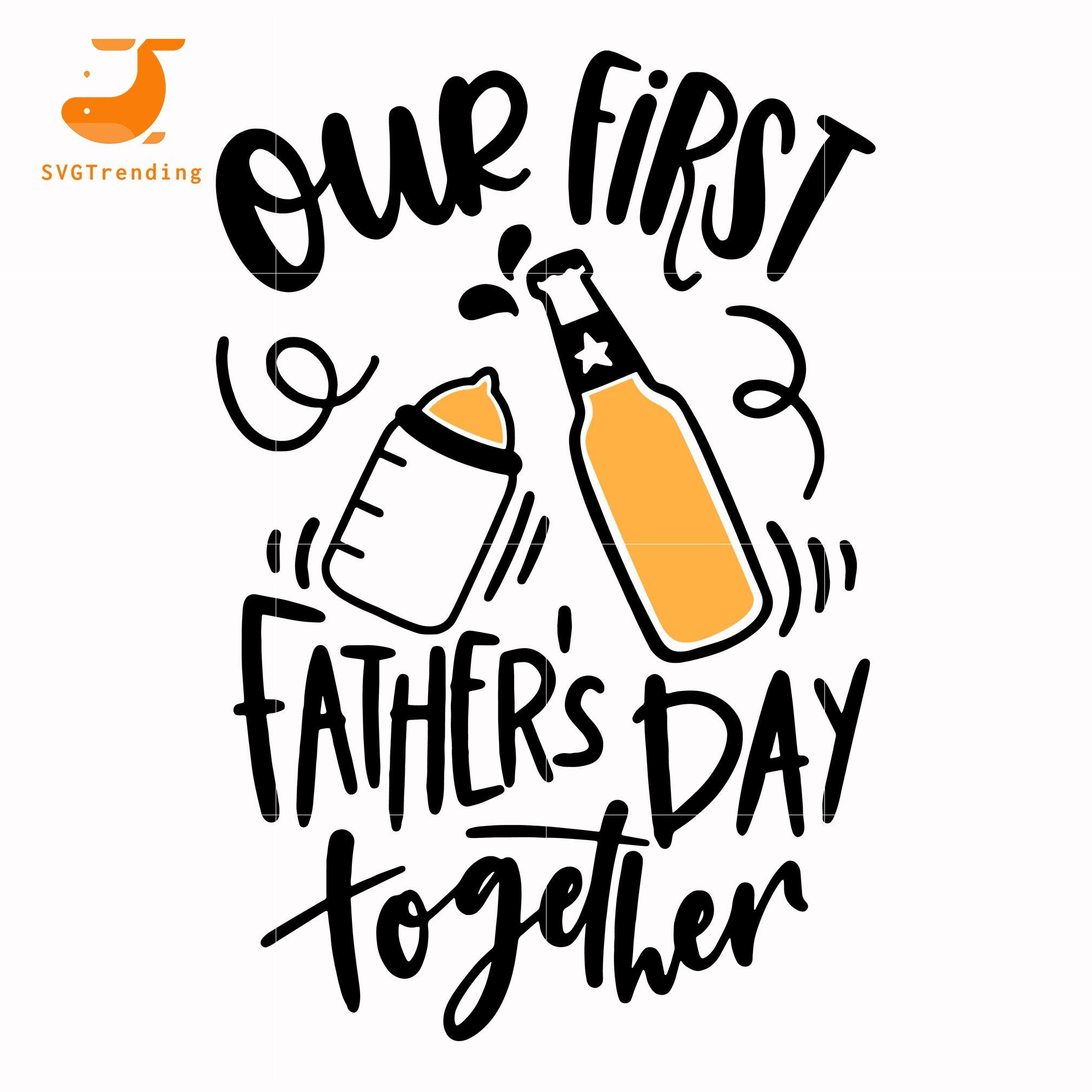 Free Free 210 Svg Our First Father&#039;s Day Together SVG PNG EPS DXF File