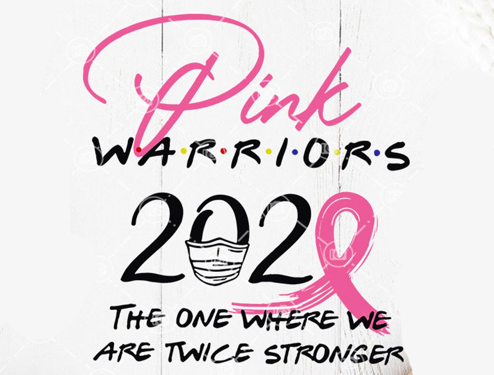 Pink Warriors SVG Pink Warriors 2020 The One Where We Are Etsy