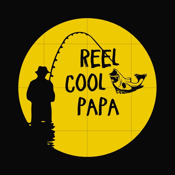 Free Free Reel Cool Papa Svg Free 813 SVG PNG EPS DXF File