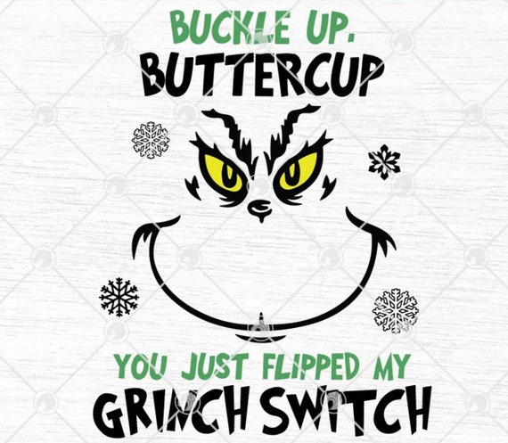buckle up buttercup grinch shirt
