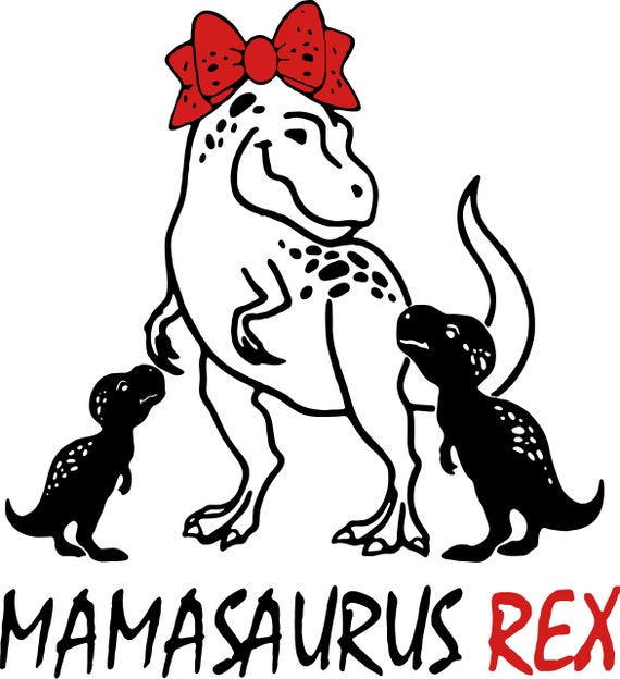 Free Free Mamasaurus Rex Svg 565 SVG PNG EPS DXF File