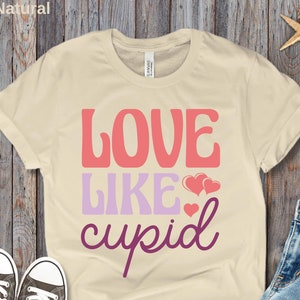 Love Like Cupid Shirt, Valentine Love T-shirt, Valentine Cupid Tee, Cute Valentine&#39;s Day Gift Tee, Cupid Love Shirt, Valentine Red Heart Tee