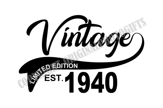 Limited 1940 Edition svg Birthday Gift svg Cutting Files Retro svg GIft Idea svg Party Sign svg svg dxf 1940 Birthday svg Vintage 40
