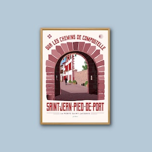 Cartel de Saint-Jean-Pied-de-Port - País Vasco / Cartel vintage / Arte de pared / Impresión de arte / Deco / Cartel de viaje de Compostela