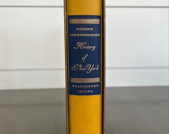 Vintage The History of New York by Diedrich Knickerbockers, Washington Irving, 1940