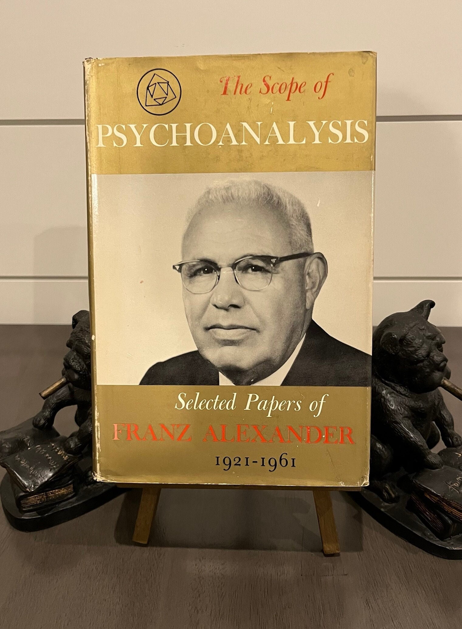 The Scope of Psychoanalysis - Selected Papers of Franz Alexander