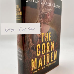 Signed First Edition Joyce Carol Oates: The Corn Maiden and other Stories