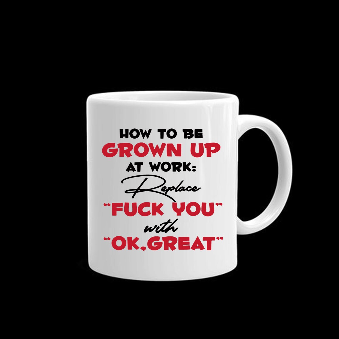 How To Be Grown Up At Work Replace Fuck You With Ok Great Etsy How to be grown up at work replace fuck you with ok great etsy