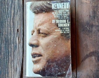 Vtg Kennedy 1965 Paperback Book, by John F Kennedy Special Counsel and Speechwriter Theodore C Sorensen, Bantam Edition 3rd Printing 1966