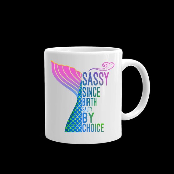 sassy since birth mug