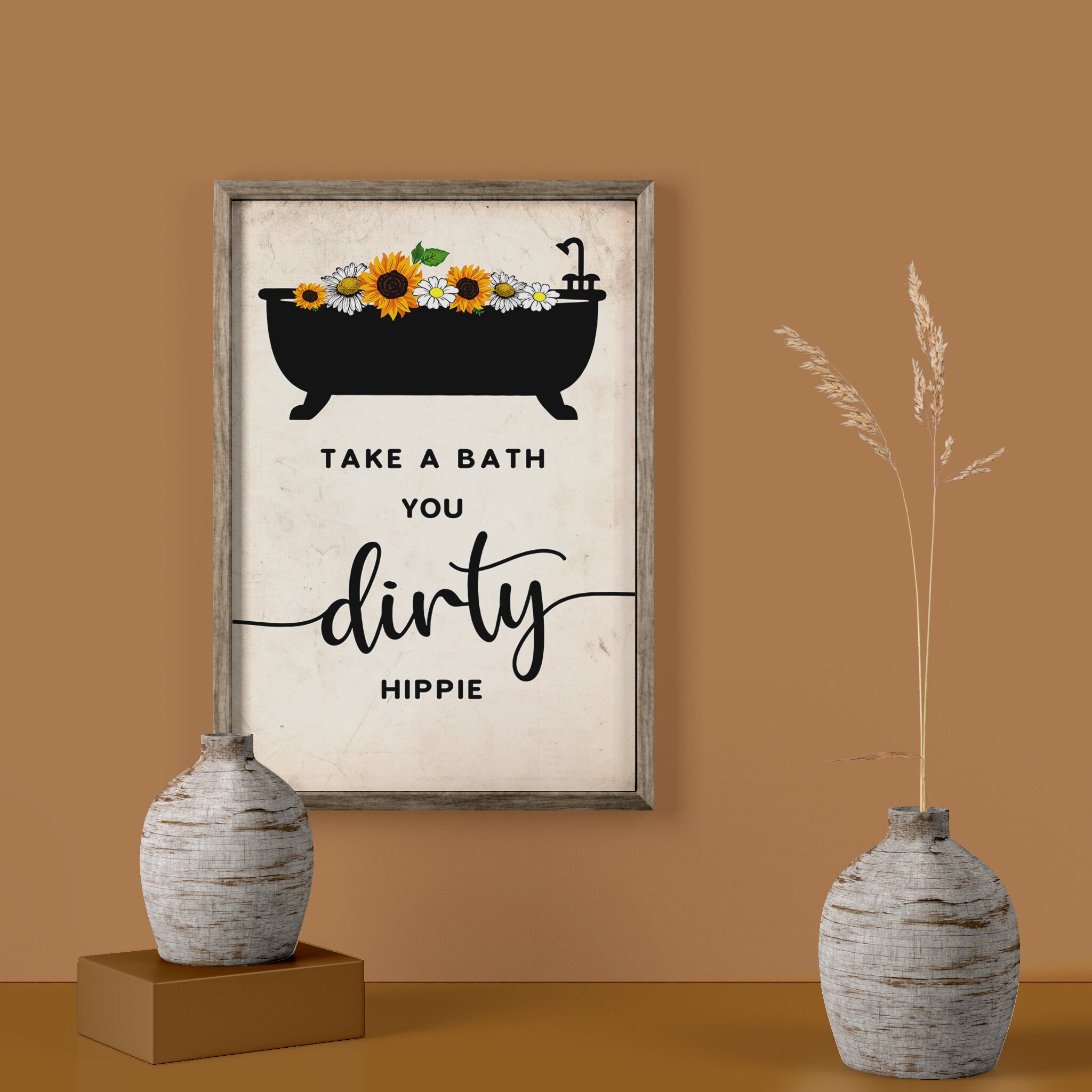 Take A Bath You Dirty Hippie Poster Funny Hippie Bathroom Etsy