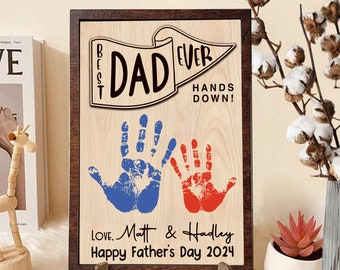 Personalized DIY Handprint Sign,Father's Day Gift,Hands Down Best Dad Ever,Gift for Dad,Handprint Keepsake,Father's Day Wooden Sign