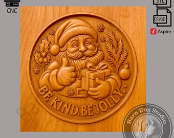 Be Kind Be Jolly Santa 3D Relief - CNC Schnitzmodell (STL Datei)