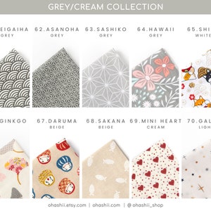May include: A collection of ten fabric swatches in various colors and patterns, including grey, white, beige, and cream. The swatches are labeled with numbers and names, such as "Seigaiha Grey", "Asanoha Grey", "Sashiko Grey", "Hawaii Grey", "Shiba White", "Ginkgo Beige", "Daruma Beige", "Sakana Beige", "Mini Heart Cream", and "Galaxy Light".