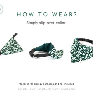 Puede incluir: Bandana verde con un patr&oacute;n de remolino blanco. La bandana se muestra sobre un fondo blanco y la lleva un perro. El texto "HOW TO WEAR?" est&aacute; en la parte superior de la imagen. El texto "Simply slip-over-collar!" est&aacute; debajo del texto "HOW TO WEAR?". El texto "*collar is for display purposes and not included" est&aacute; en la parte inferior de la imagen. El texto "@ohashii_shop | ohashii.etsy.com | ohashii.com" est&aacute; debajo del texto "*collar is for display purposes and not included".