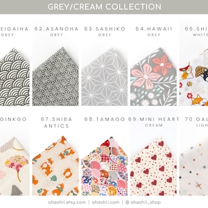 May include: A collection of ten fabric swatches in various patterns and colors, including grey, white, and cream. The swatches are labeled with numbers and names, such as "Seigaiha Grey", "Asanoha Grey", "Sashiko Grey", "Hawaii Grey", "Shiba White", "Ginkgo", "Shiba Antics", "Tamago", "Mini Heart Cream", and "Galaxy Light".
