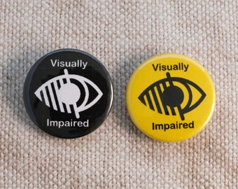 Visually Impaired Button Badges