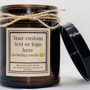 Personalized Soy Candles.  Customize the Label. Amazing Scents!  4 or 9 oz size