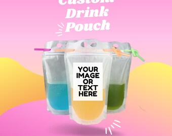 Custom Reusable Drink Pouch, Food grade Drink Pouches with Straw, Bachelorette Drink Pouches, Liquor Pouches, Re-closable Pouches, nontoxic