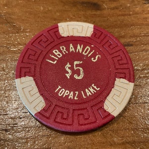 Librandi’s Casino Chip Topaz Lake Nevada 5 Dollar Chip 1980’s