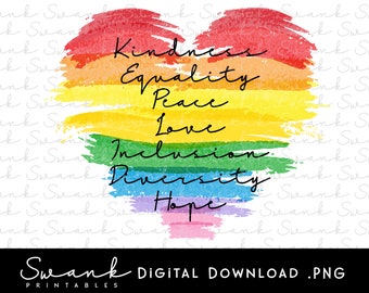 Kindness Equality Peace Love Inclusion Diversity Hope Sublimation, Kindness Png, love is love, 300 dpi, Printable, Instant Download, Pride