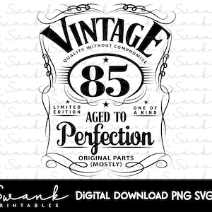 85. Geburtstag SVG, Fünfundachtzig, 80, Vintage Geburtstag, limitierte Auflage svg, lustiger Geburtstag SVG, Originalteile, Cut File, Instant Download