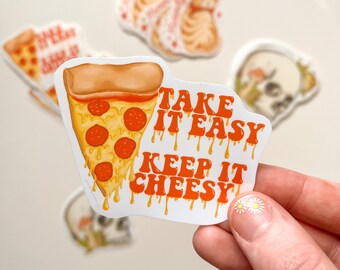 Take it Easy Keep it Cheesy Pizza Sticker, Water Bottle Sticker, Funny Pizza