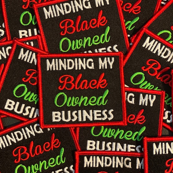 Minding My Black Owned Business Embroidered Patch