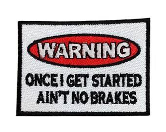 Prideful Patchez, Once I Get Started, Iron/Sew On Patch, Embroidered Patch, Great on Jackets, Denim, Hoodies, Bags & More, Fun Patches