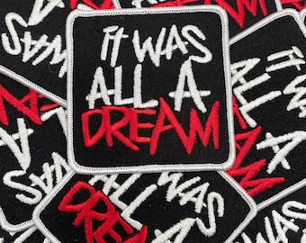 Prideful Patchez, It Was All A Dream, Iron on Patch, Jacket Patch, Sew On Patch, Embroidered Patch, DIY