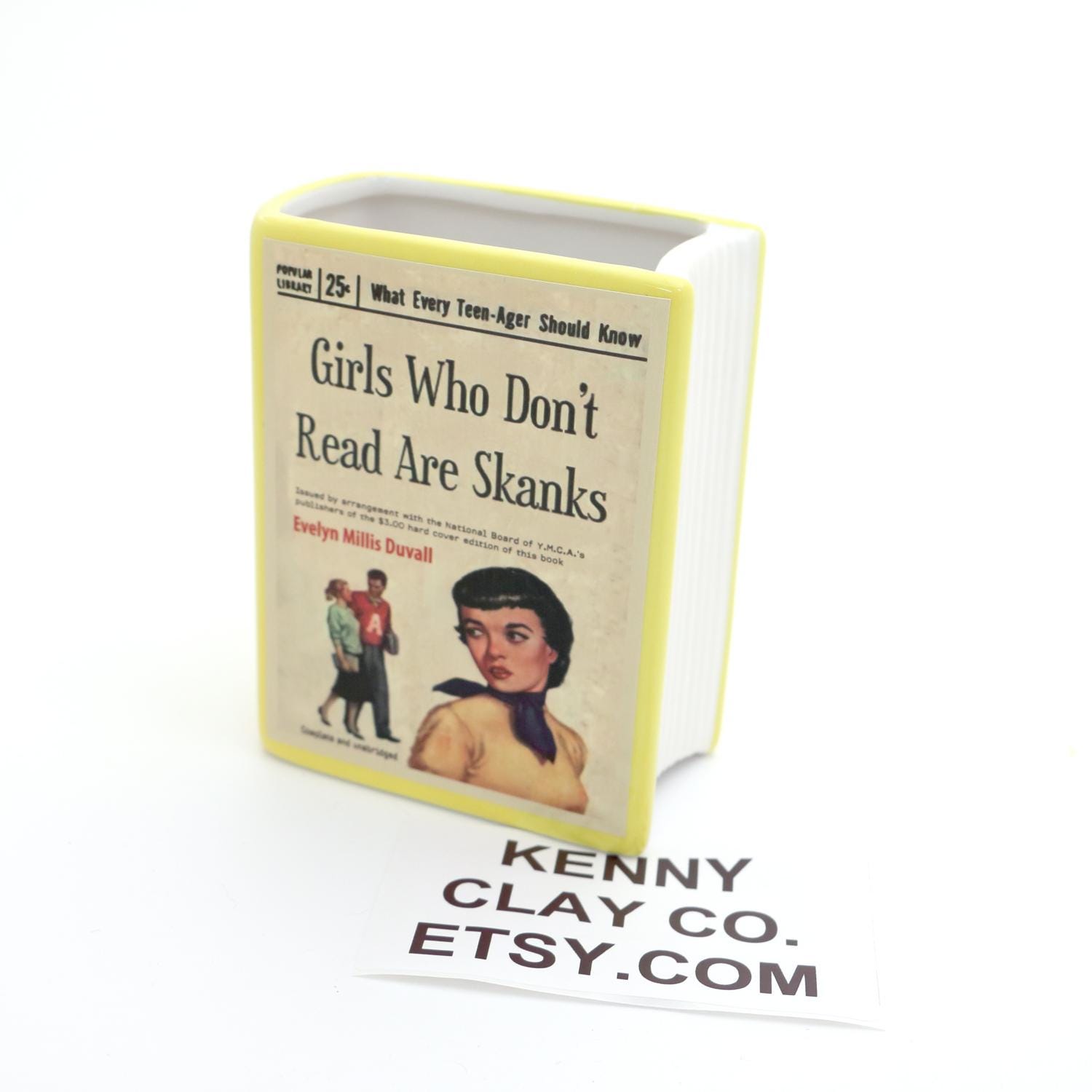 Book vase, Girls who Don't Read are Skanks, vintage pulp novel, pencil holder, planter, gift for reader,