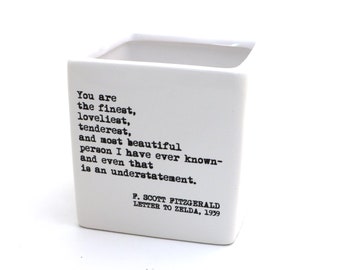 You are awesome, F Scott Fitzgerald letter to Zelda, indoor planter, vase