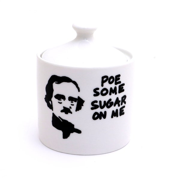 Edgar Allan Poe, sugar bowl, upcycled, Poe some sugar on me, funny gift for writer, reader