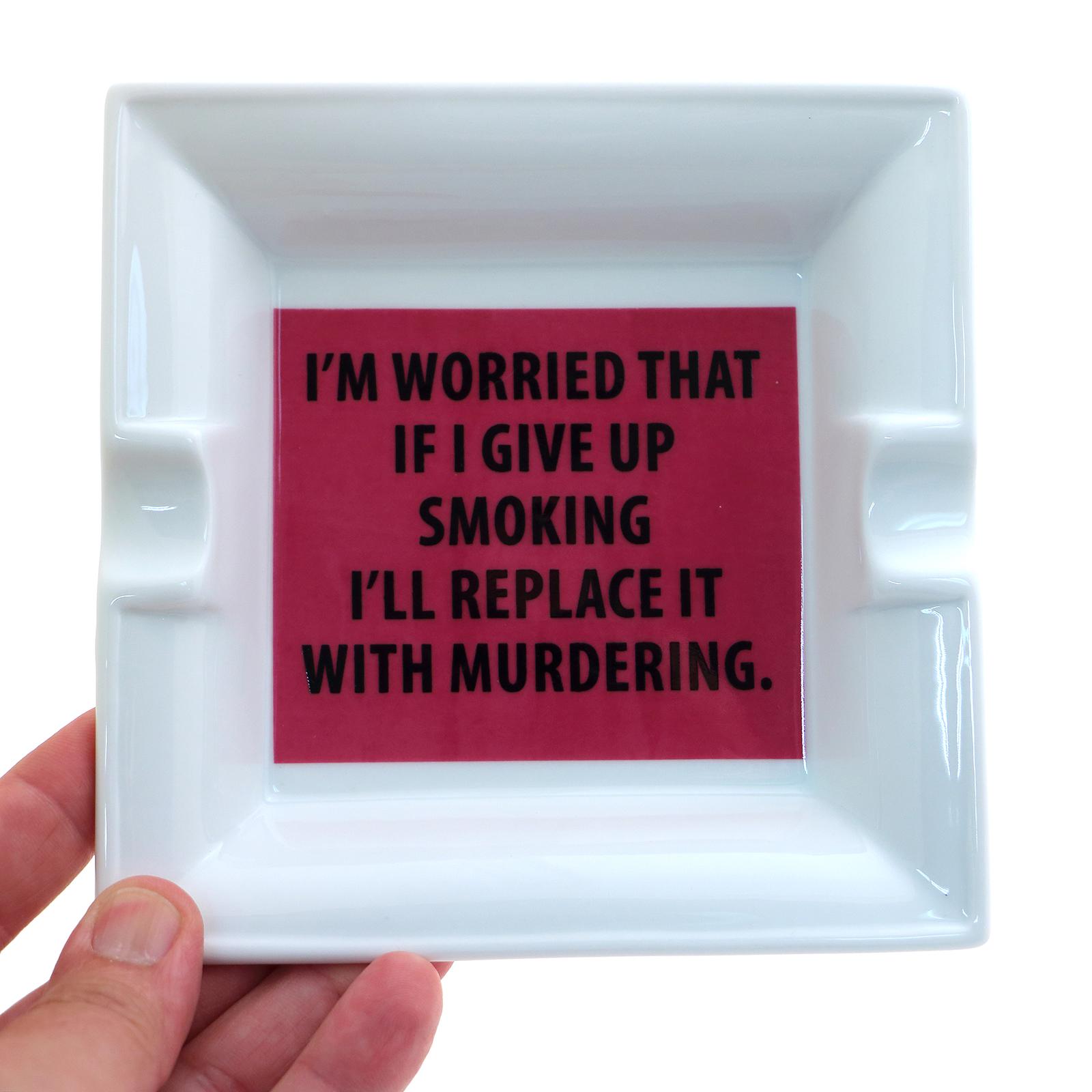 Funny Ceramic Ashtray, Smoking or Murder, Humor Gift - Etsy