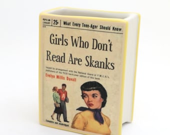 Book vase, Girls who Don't Read are Skanks, vintage pulp novel, pencil holder, planter, gift for reader,