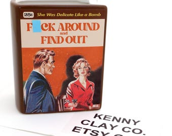 Ceramic Book Vase: Pulp Novel Parody Planter, "F Around and Find Out"