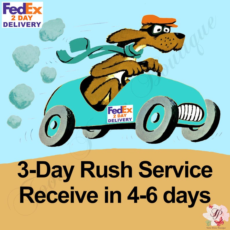 3-day Rush Service - Receive Your Order in 4-6 Days. 3 Day Processing ...