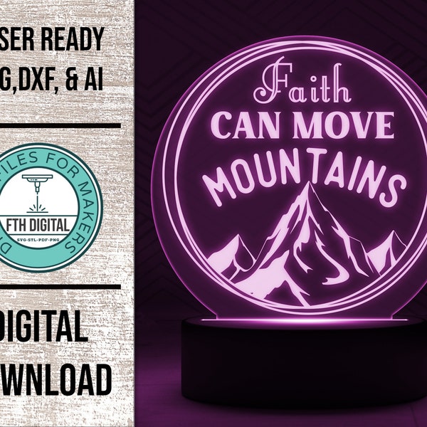 Faith Can Move Mountains Edge Lit Acrylic Light SVG Laser Cut File, Glowforge Light File, Night Light SVG, Night Light Digital Cut File
