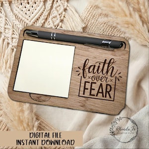 Faith Over Fear Sticky Notepad Holder Laser SVG File (Digital Download)