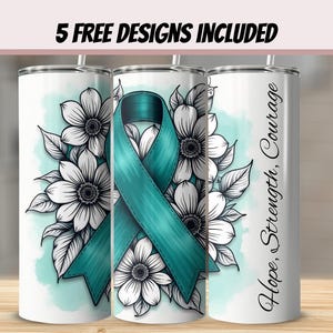 Teal Ovarian Cancer Ribbon Awareness 20oz Tumbler Wrap PNG, Hope Strength Courage Sublimation Tumbler Design, 300 DPI Digital Download