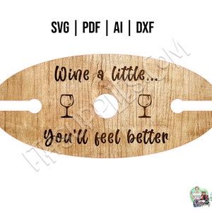 Wine Caddy SVG Laser Cut File / Wine Butler SVG / Glowforge Cut File / Wine A Little Cut File / Digital SVG / Laser Cut File