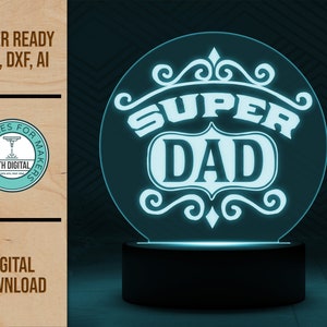 Super Dad Edge Lit Acrylic Night Light SVG Laser Cut File, Glowforge Light File, Night Light SVG, Super Dad Night Light, LED Light