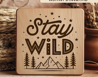 Stay Wild SVG, Archivo de grabado láser, La aventura te espera, Decoración para exteriores, Árboles de montaña, Archivo de corte, Cricut Silhouette, Proyectos de bricolaje
