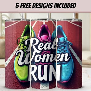 Real Women Run Tumbler Wrap: Motivational Runner Gift