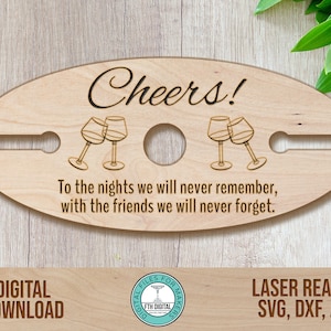 Nights Never Remembered Wine Caddy SVG Laser Cut File, Friends Toast Wine Butler SVG, Glowforge Cut File, Wine Holder Cut File image 1